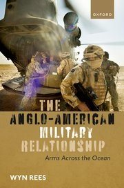 Book cover for The Anglo-American Military Relationship