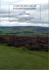 Cover of A New Dictionary of English Field-Names. Shows a photo of heathland, hills and fields.