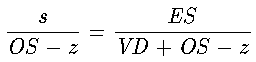 s/(OS-z) = ES/(VD+OS-z)