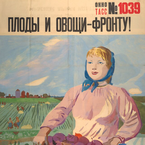 Extract from soviet war poster showing woman in field with basket of produce