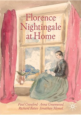 Book cover showing a watercolour painting of a lady in historic dress sat in front of a large curtain-framed window. The title (Florence Nightingale at Home) is written across the top with the collaborators&amp;#39; names beneath.