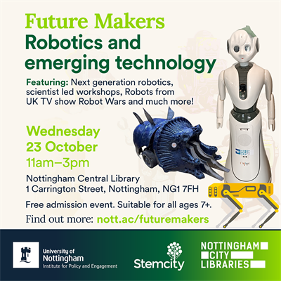 Digital banner with graphics of three robots, a standing human like robot, a ground level robot on wheels with spikes coming from body and an animal like robot on four legs. Future Makers Robotics and Emerging technology/ Wednesday 23 October, 11am to 3pm