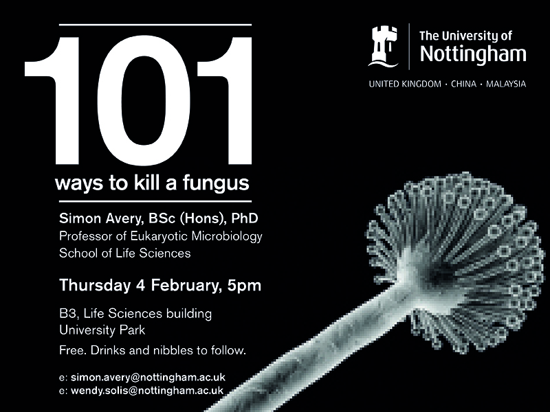 101 ways to kill a fungus The University of Nottingham