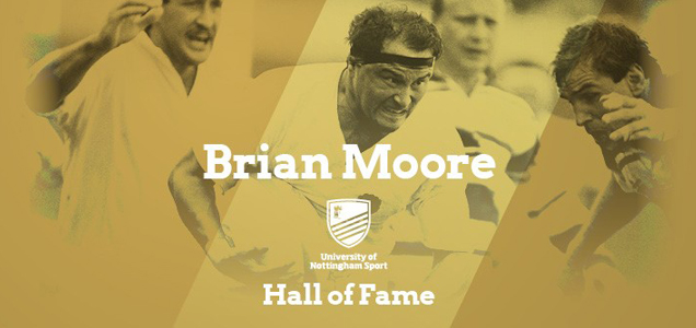 Brian Moore - University of Nottingham Sport Hall of Fame